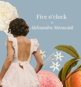 Limitowana kolekcja Five o'clock x Aleksandra Morawiak